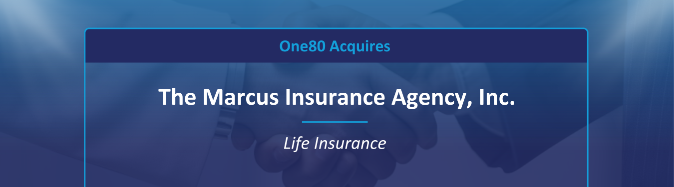 One80 acquires The Marcus insurance Agency, Inc.