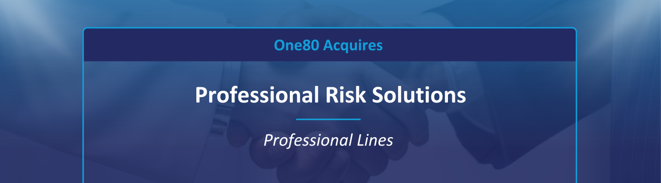 One80 acquires Professional Risk Solutions