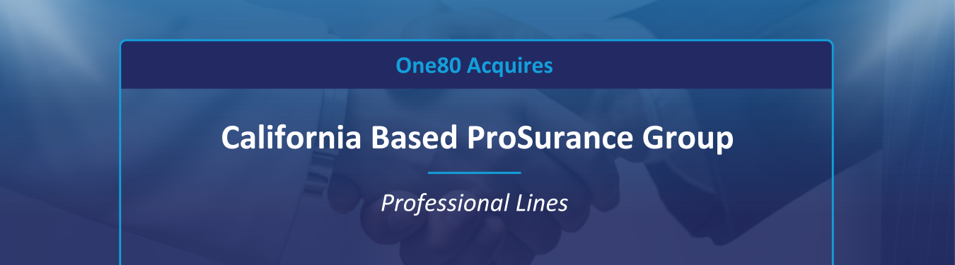One80 acquires California Based Prosurance Group